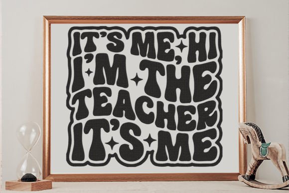 It’s Me, Hi, I’m the Teacher, It’s Me