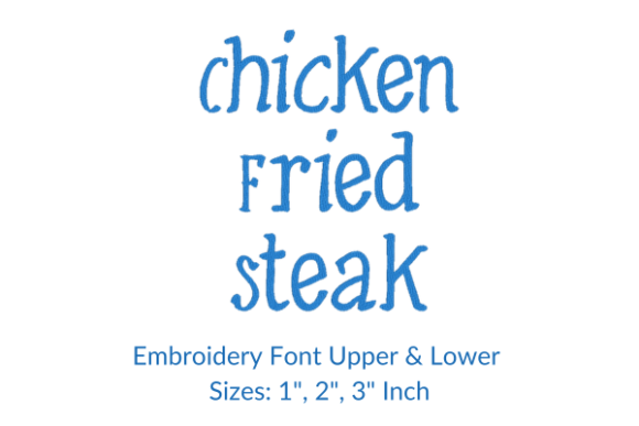 Review: Chicken Fried Steak Fonts Embroidery