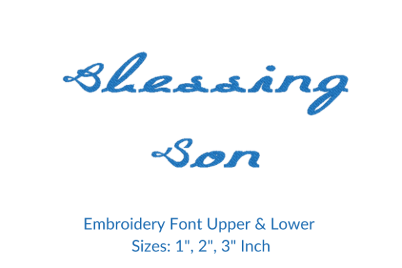 Review of Blessing Son Font Embroidery Design