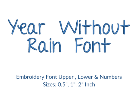 Year Without Rain Font: A Versatile Embroidery Choice